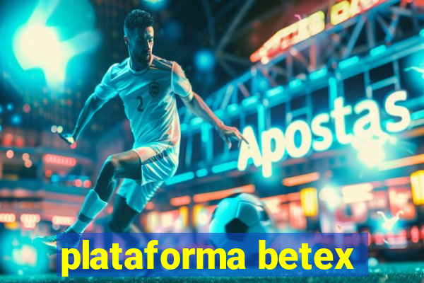 plataforma betex